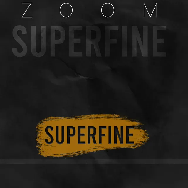 Superfine