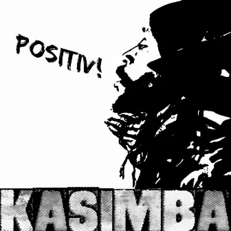 Positiv by Kasimba