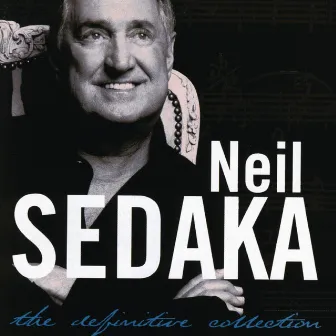 The Definitive Collection by Neil Sedaka