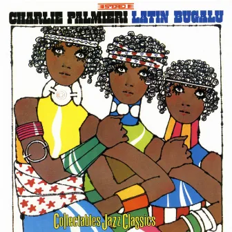 Latin Bugalu by Charlie Palmieri