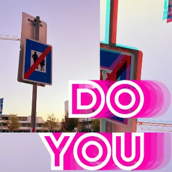 Do You by Sergio Gusto