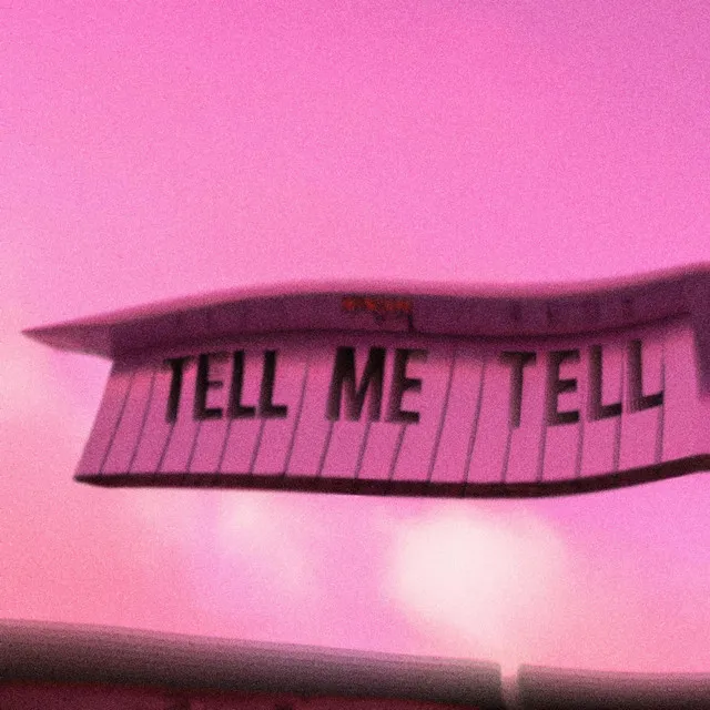 Tell Me