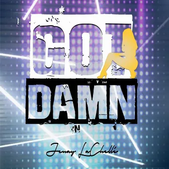 Got Damn by Jenay Lachellé