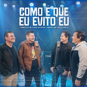 Como é Que Eu Evito Eu by Diego E Danimar