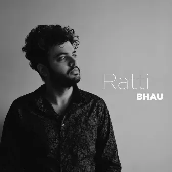 Ratti by Bhau