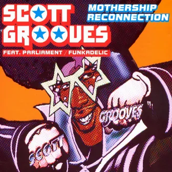 mothership reconnection (remix album) by Scott Grooves