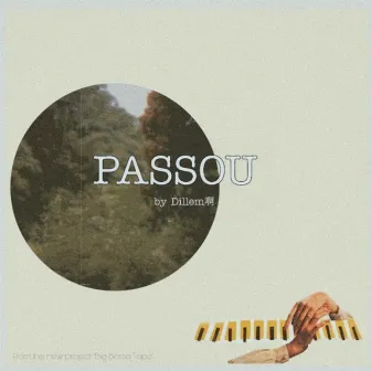 Passou by Dillem啊