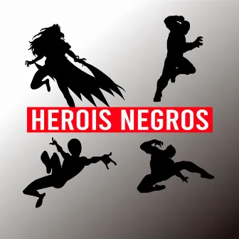 Heróis Negros by Drugh