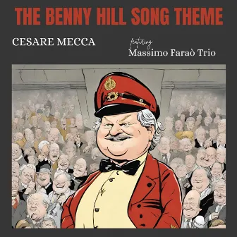 The Benny Hill Song Theme by Cesare Mecca