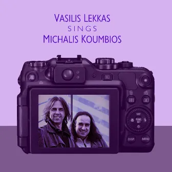 Vasilis Lekkas Sings Michalis Koumbios by Vasilis Lekkas