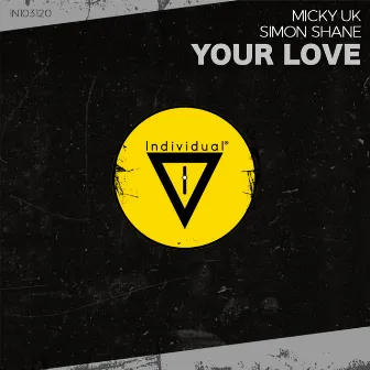 Your Love by Micky UK