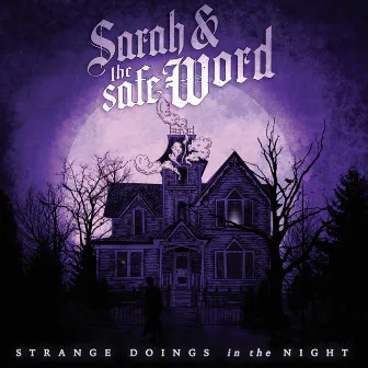 Strange Doings in the Night (2022 Remaster) by Sarah and the Safe Word