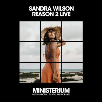 Reason 2 Live by Sandra Wilson