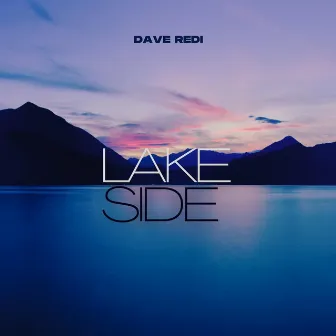 Lake Side by Dave Redi