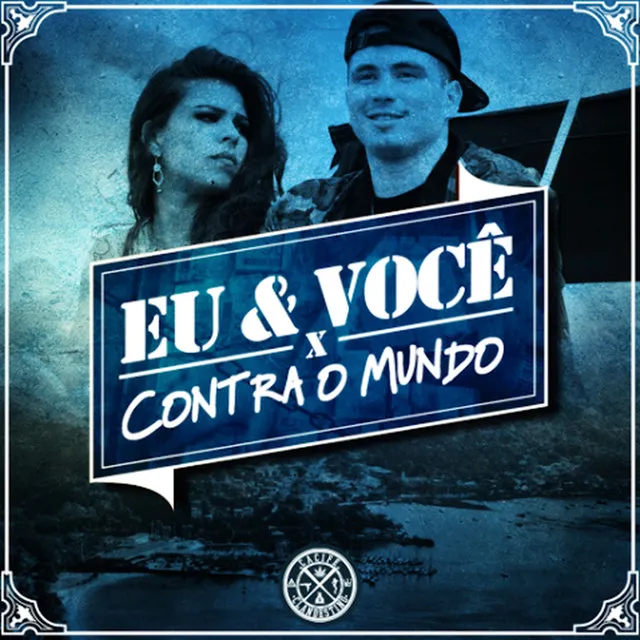 Eu & Você Contra o Mundo