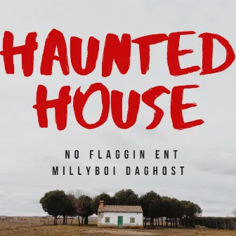 Haunted House by MillyBoi DaGhost