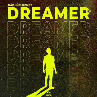 Dreamer by Bad Influence