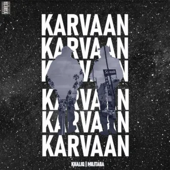 Karvaan by Khaliq Ahmed