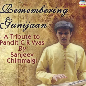 Remembering Gunijaan: A Tribute to Pandit C.R. Vyas by 