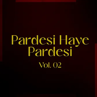 Pardesi Haye Pardesi, Vol. 02 by Master Fateh Ali