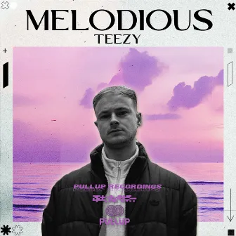 Melodious by Teezy