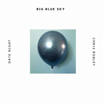 Big Blue Sky by Chris Robley