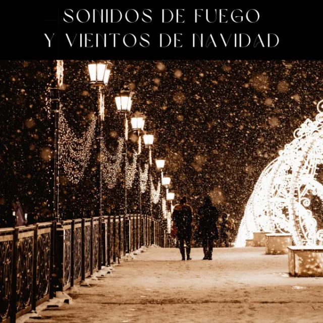 Sonidos De Fuego y Vientos De Navidad