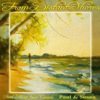 From Distant Shores by Paul & Susan