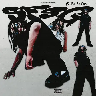 S.F.S.G. (So Far so Great) by Tex P