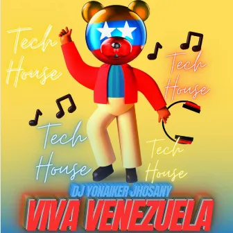 Viva Venezuela (Tech House) by Dj Yonaiker Jhosany