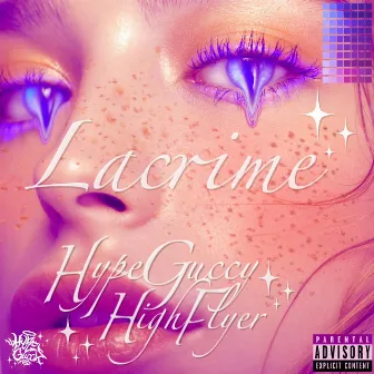 LACRIME by HIGHFLYER