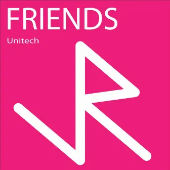 Friends by Unitech