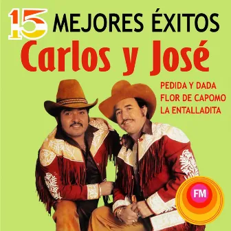 15 Mejores Éxitos by Carlos Y Jose