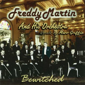 Bewitched by Freddy Martin