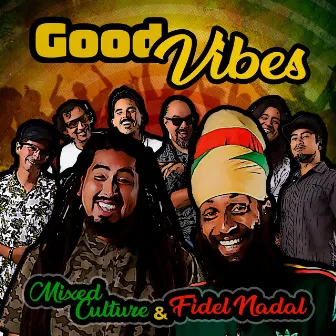 Good Vibes by Mixed Culture