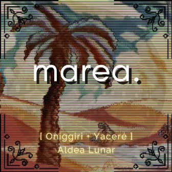 Marea by Yaceré