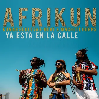 Afrikun Ya Esta en la Calle by Kumar Sublevao-Beat