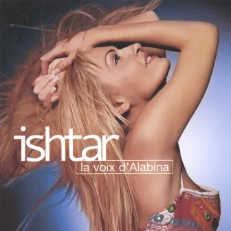 Ishtar, la voix d'Alabina by Ishtar