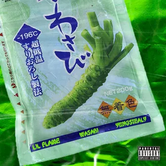 Wasabi by YUNGSTEALY