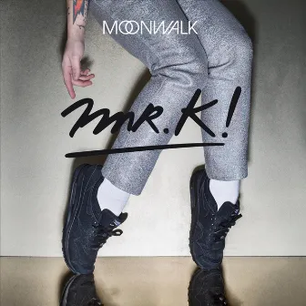 Moonwalk by Mr.K!