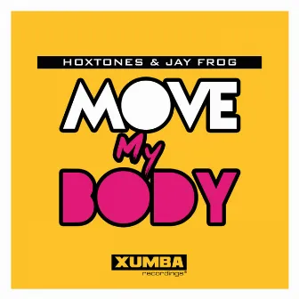 Move My Body by Hoxtones