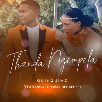 Thanda Ngempela by Quing Simz