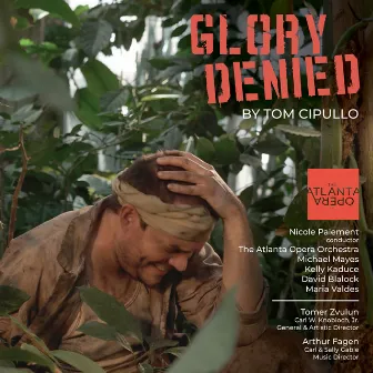 Glory Denied (Full Orchestral Recording) by The Atlanta Opera