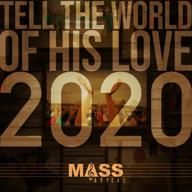 Tell the World of His Love - 25th Anniversary Edition