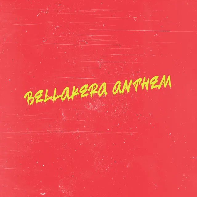 Bellakera Anthem