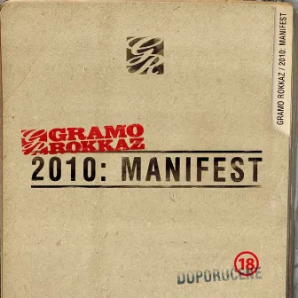 2010: Manifest by Gramo Rokkaz