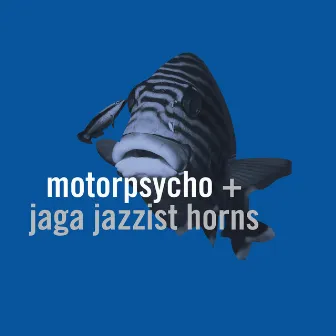 In The Fishtank 10 by Motorpsycho