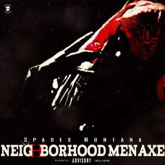 NeigHBorhood Menaxe by Spades Montana