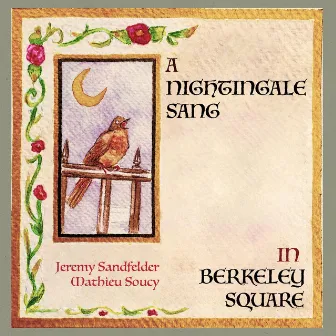 A Nightingale Sang in Berkeley Square by Mathieu Soucy