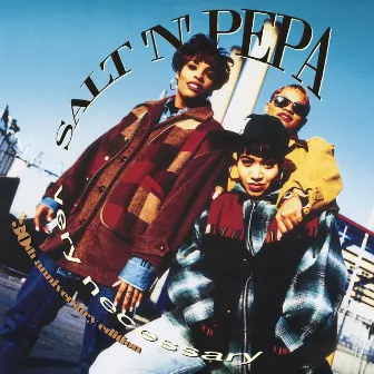 Very Necessary (30th Anniversary Edition) by Salt-N-Pepa